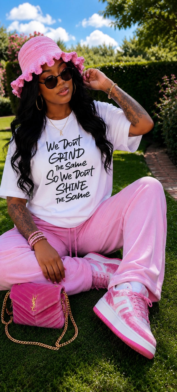 “We Don’t Grind The Same” Single Color Transfer | Motivational Boss Babe Graphic Tee Design